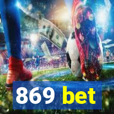 869 bet